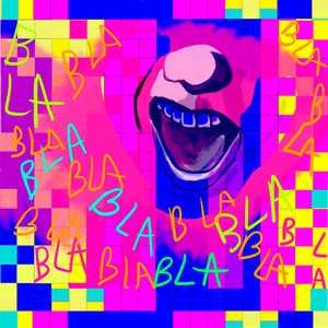Bla Bla (Explicit)