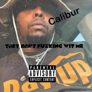 They Ain't Fuxing Wit Me (Explicit)