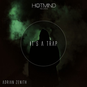 It's A Trap (Original Mix)
