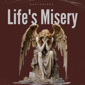 Life's Misery (Freestyle) [Explicit]