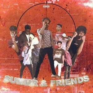 Summr & Friends (Explicit)