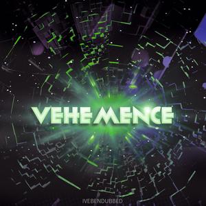 Vehemence (Explicit)