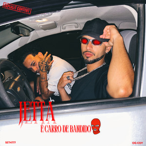 Jetta Carro de Bandido (Explicit)