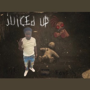 Juiced up (Explicit)