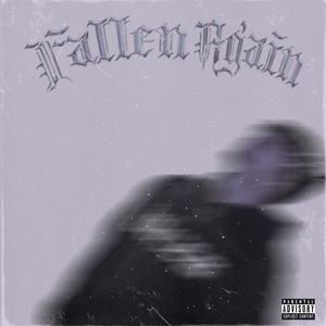 fallen again (Explicit)