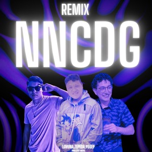 Nncdg (Remix) [Explicit]