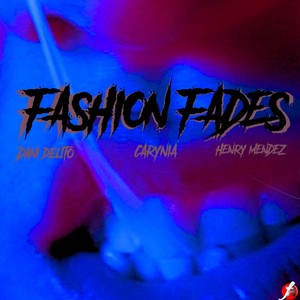 Fashion Fades