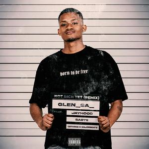 Not Rich Yet (feat. Sastii, JAYHood, Cbthree & MajorBeatz) (Remix|Explicit)