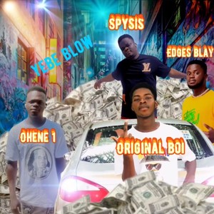 YEBE BLOW (feat. Original BoII, HoodGuY, EdgeS BlaH, SpysiS & OhenO 1) [Explicit]