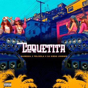 Coquetita (Explicit)