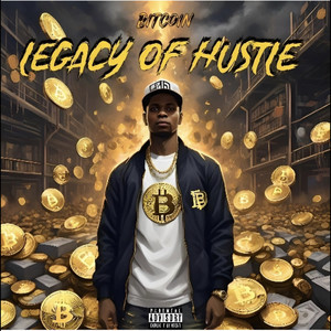 Legacy of Hustle (Explicit)