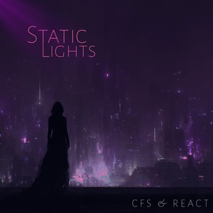 Static Lights (Super Slowed & Reverb)