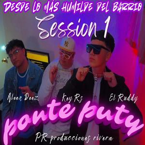 Ponte Puty (feat. KeyRs & El Ruddy) [Session 1]