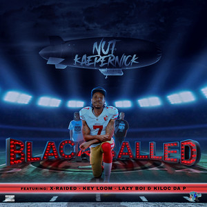 NutKaepernick BlackBalled (Explicit)