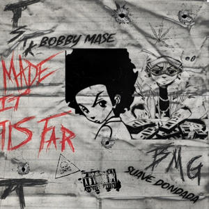 Made it This Far (feat. Bobby Mase) (Explicit)