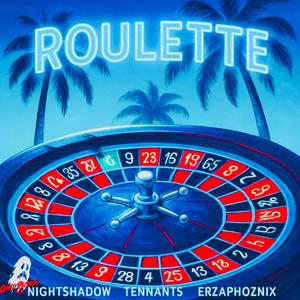 ROULETTE (feat. Tennants & Erzapho3nix)