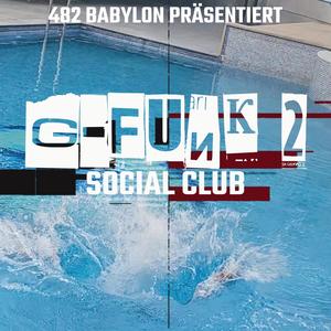 G-Funk 2 (Social Club) (feat. Timo482 & Hoolio) [Explicit]