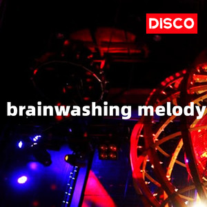 Disco (Brainwashing melody)