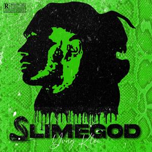 SLIMEGOD (Explicit)