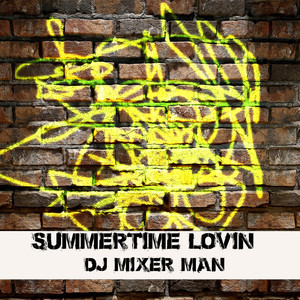 Summertime Lovin (Keith Cook Remix)