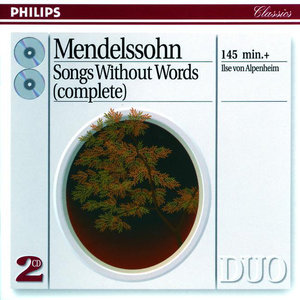 Mendelssohn: Lieder Ohne Worte (Songs Without Words)