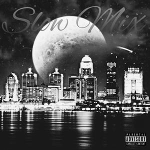 Long Nights in Louisville: The SlowMix (Explicit)