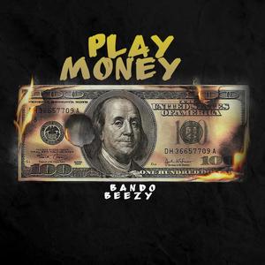 Play Money (Explicit)