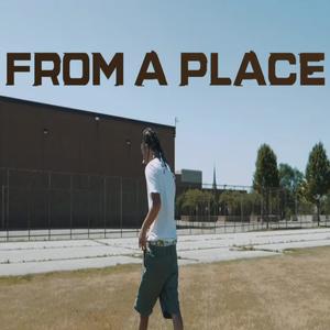 From A Place (Explicit)