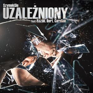 Uzależniony (feat. Kazah, Bert prawie.studio & Caroline prawie.studio) [Explicit]