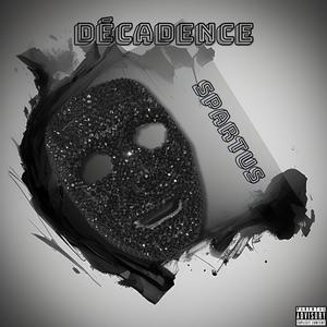 Décadence (Explicit)