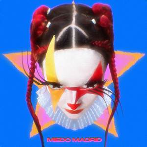 MIEDO MADRID (Explicit)