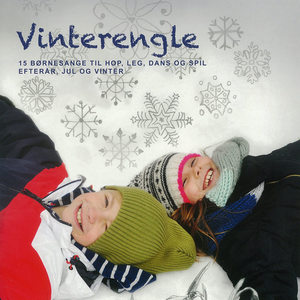 Vinterengle - 15 børnesange til hop, leg, dans og spil - Efterår, jul og vinter