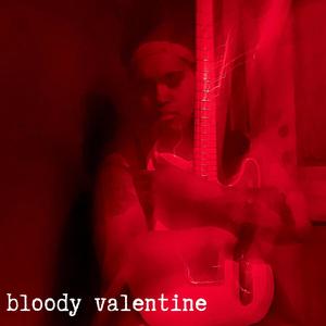 bloody valentine (Explicit)