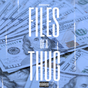 Files Of A Thug (Explicit)