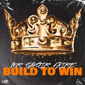 BUILD TO WIN