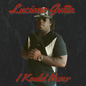 I Kould Never (Explicit)