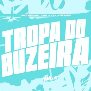 Tropa do Buzeira (Slowed|Explicit)