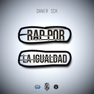 Rap por la Igualdad (Explicit)