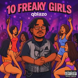 10 FREAKY GIRLS (Explicit)