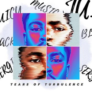 Tears of Turbulence (feat. Juicy & Sergio Music)