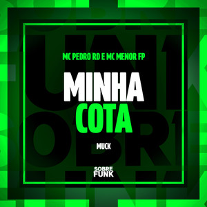 Minha Cota (Explicit)