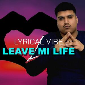 Leave Mi Life