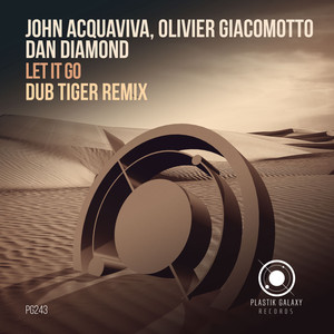 John Acquaviva - Let It Go (Dub Tiger Remix)