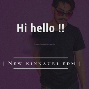 Hi Hello(Kinnaur EDM)