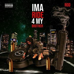 Ride 4 My Brother (Explicit)