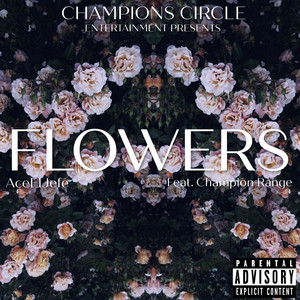 Flowers (Explicit)