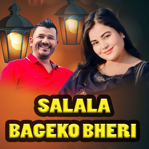 SALALA BAGEKO BHERI
