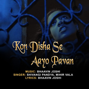 Kon Disha Se Aayo Pavan