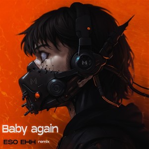 Baby Again (Remix)