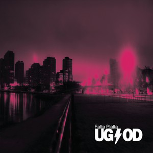 UG/OD - Fatta platta